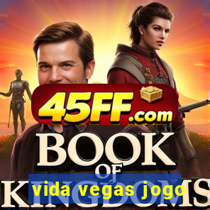 vida vegas jogo